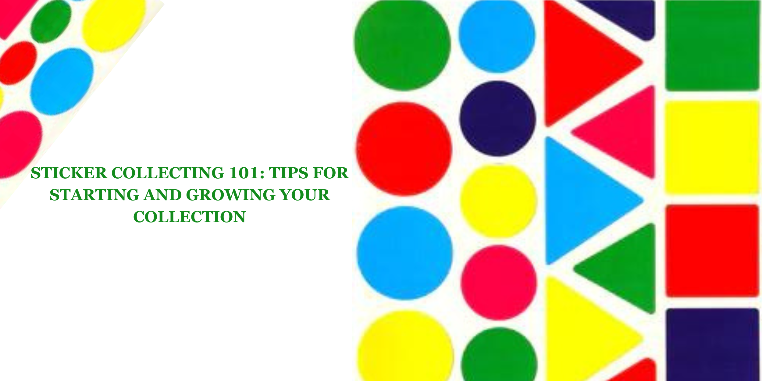 Sticker Collecting 101: Tips for Starting and Growing Your Collection