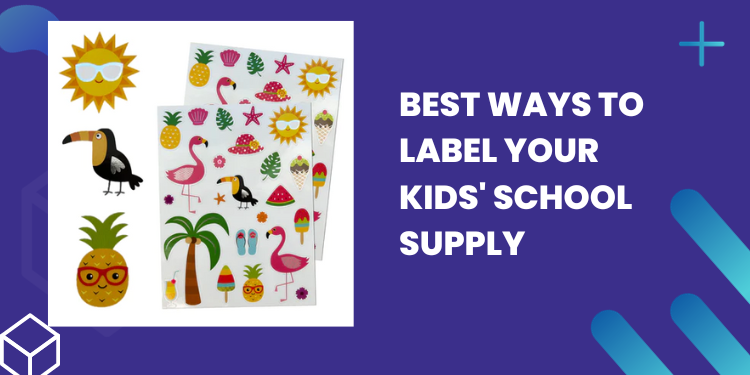 Best Ways to Label Your Kids' School Supply