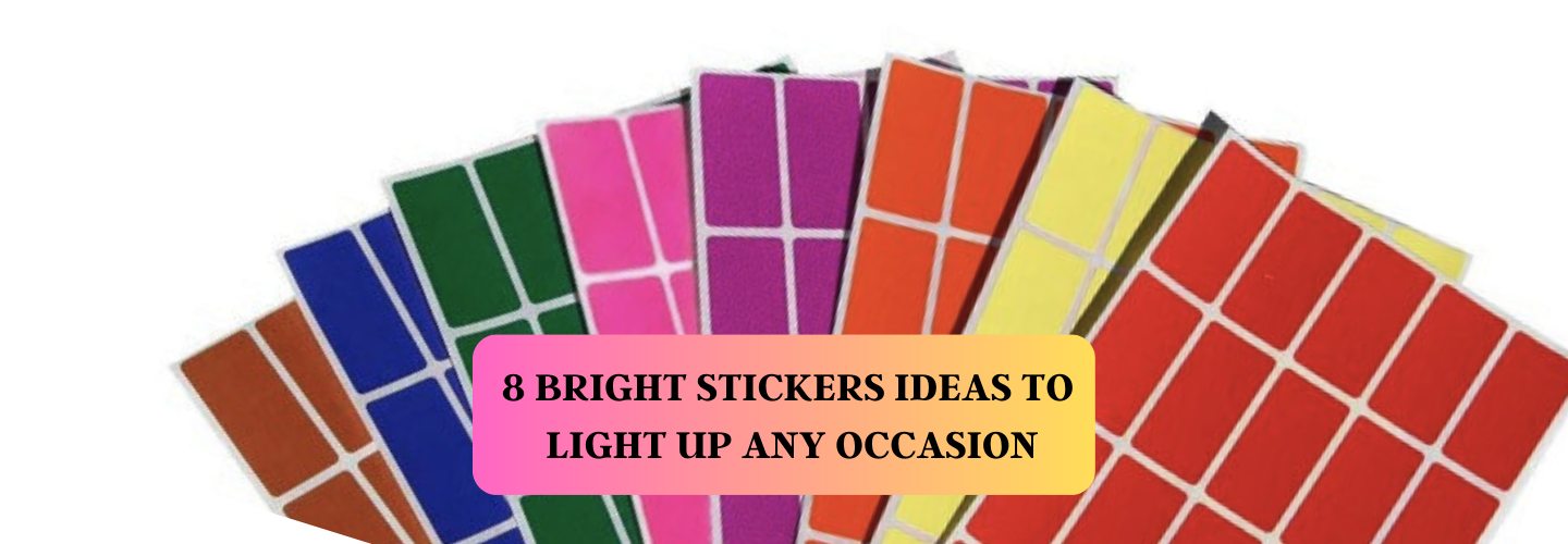 8 Bright Stickers Ideas to Light Up Any Occasion