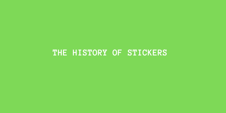 The First Sticker Invented The History Of Stickers – Royal Green Market